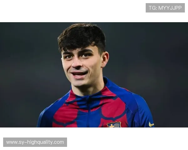 佩德里与法布雷加斯：早熟中场的战术角色与成长轨迹对比分析